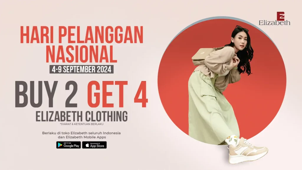 Poster promo Hari Pelanggan Nasional Elizabeth dengan penawaran 'Buy 2 Get 4' pada pakaian Elizabeth, berlaku dari 4 hingga 9 September 2024.