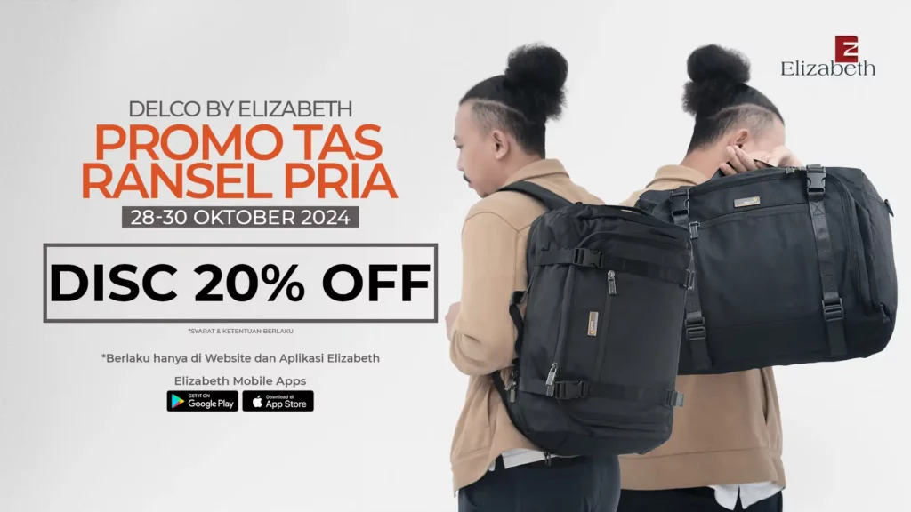 Promo tas ransel pria diskon 20% di Elizabeth, berlaku 28-31 Oktober 2024.