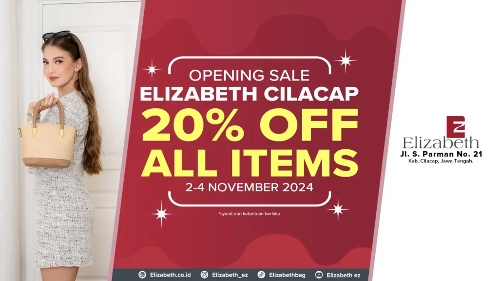 Dapatkan diskon 20% di Opening Elizabeth Cilacap.