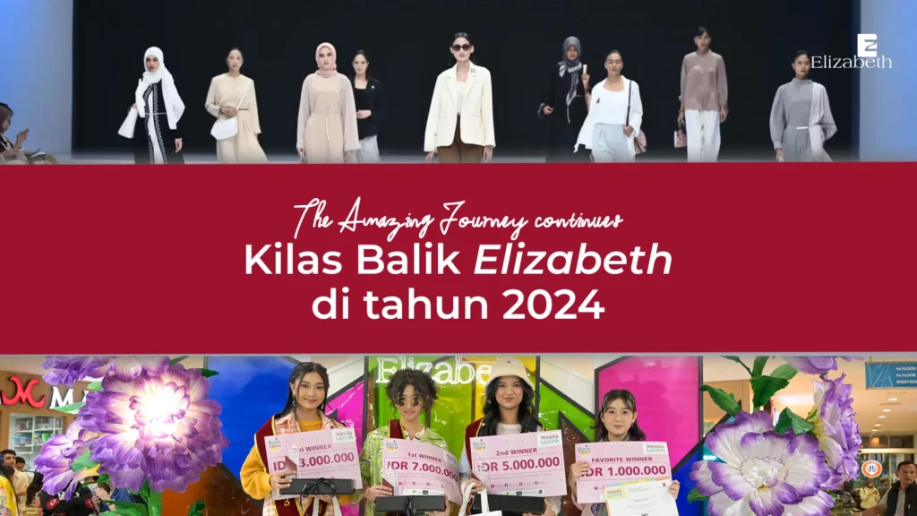 The Amazing Journey continues - Kilas Balik Elizabeth di tahun 2024